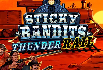 Sticky Bandits Thunder Rail